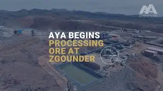 Aya Commences Processing Ore at Zgounder