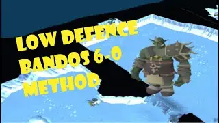 Bandos - (General Graador) Low Defence 6-0 Method - EASY Guide
