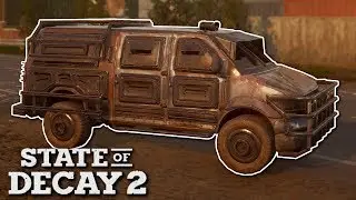 BUILDING ARMORED CARS! - State of Decay 2 Gameplay - Zombie Apocalypse survival game