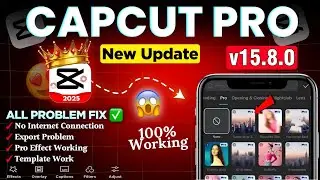 Capcut 15.8.0 Update | CapCut Export & No Internet Problem Fix ✅ | CapCut Pro v15.8.0 New Update