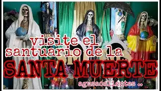 visite el santuario de LA SANTA MUERTE💀 EN AGUASCALIENTES