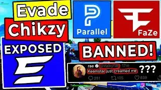 Evade Chikzy EXPOSED for CHEATING , Xim - Parallel & FaZe BANNED - Valkyrae