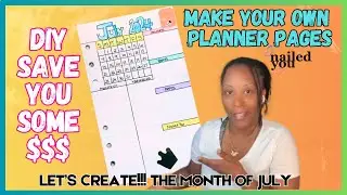 Make Your Own Planner Pages | DIY - Customize & SAVE MONEY | Have A Planner That Works for U! Simple