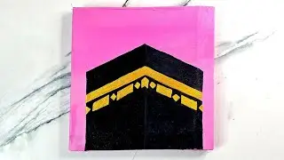 Kaaba Acrylic Painting | Islamic Art for Ramadan | Satisfying Painting Process