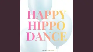 Happy Hippo Dance