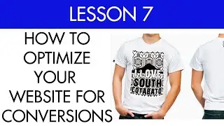 FREE COURSE: How To Optimize Your Website For Conversions (7/7)