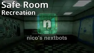 Nico's Nextbots - Safe Room (Recreation)
