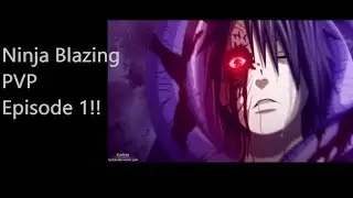 Naruto Ninja Blazing PVP Ep.1 (I USE RAGE OBITO)
