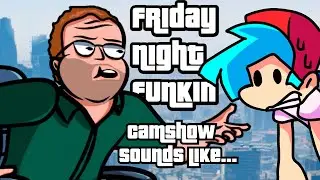 Camshow sounds like... (FNF: GTA Mod)