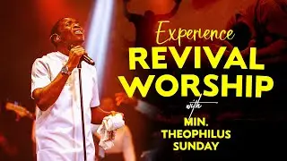 Revival worship with Theophilus Sunday | Deep Worship Atmosphere