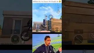 Offline Hu Tu Tower Pe Chadh Ja 😂@ashu2op69 #shortsfeed #shorts #trending #funny #bgmi #ytshorts