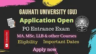 Gauhati University PG Entrance | Application Open | Complete Details