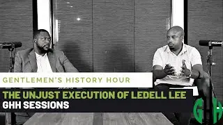 The Wrongful Execution of Ledell Lee | GHH Sessions