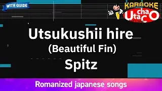 Utsukushii hire (Beautiful Fin) &ndash; Spitz (Romaji Karaoke with guide)