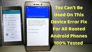 Tez App Error Fixed For All Rooted Android Phones🔥100% Tested🔥