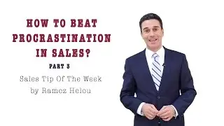 How to beat procrastination in sales #3