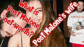 What is the net worth of Post Malone, an American rapper and hip-hop singer? let's find out