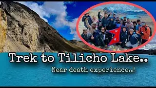 TILICHO LAKE TREK,from mustang||Full Vlog|Mountain|Lake||adventurous||