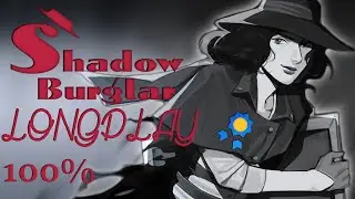 My Shadow Burglar Longplay