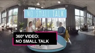 No Small Talk: The 360-degree video from BBC Taster exploring today's 'big ideas'