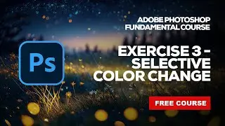 Exercise 3 &ndash; Selective Color Change in Adobe Photoshop CC