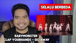 Reaction BABYMONSTER - 'CLAP YOURHANDS ~ Go Away (Live)' FM/V