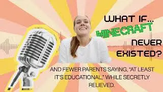 What If... Minecraft Never Existed? | The World Without | An AI Thought Experiment