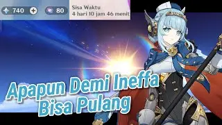 Gacha Ineffa Di Minggu Terakhir Banner || Genshin Impact 6.3 (Luna4) 