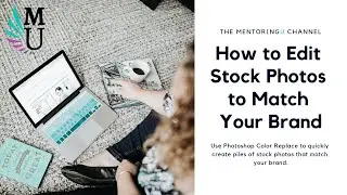 How to Edit Stock Photos Quickly to Match Your Brand