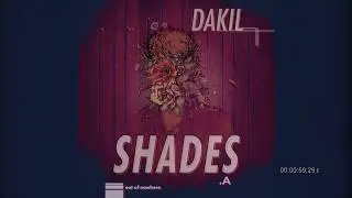 Dakil - Shades (Audio)