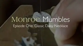 Monroe Mumbles Ep 1 : Classic Daisy Necklace