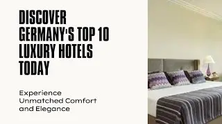 TOP 10 LUXURY HOTELS IN GERMANY/ TOP HOTEL IN GERMANY