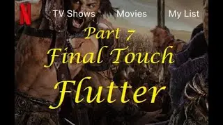 Home Screen PART 7 | Final Touch | Netflix Clone UI using Flutter | In One GO | Watch In 2x Speed