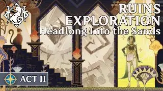 Ruins Exploration: Fieldwise Center - Act 2: Headlong Into the Sands (JP VO/ENG Sub)