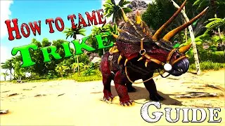Ark Survival Evolved - How to tame a Trike