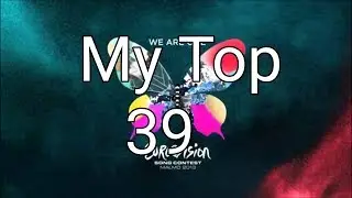 Eurovision 2013-My Top 39
