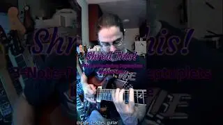 #Shred This! #guitarlesson 3note-per-string #Septuplets #legato #johnpetrucci #joesatriani