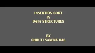 INSERTION SORT || DATA STRUCTURES