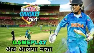 World Cricket 2021 First Gameplay || Better Than RC 21 || Full Details