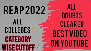 Reap 2022 | reap 2022 date|reap percentile vs college | reap 2022 counselling | reap rank vs college