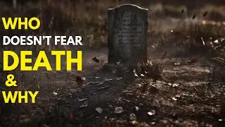 Who Faces Death Without Fear? Insights from Science and Religion