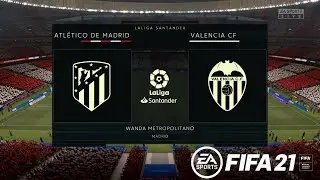 Atletico de Madrid vs Valencia - FIFA 21 (La Liga)