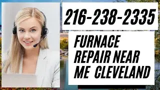 Furnace Repair Near Me Cleveland | Furnace Repair Cleveland Near Me Ohio