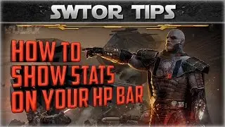 SWTOR: How to show Stats on your HP Bar - Vulkk's Tips #05