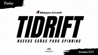Nuevas ca&ntilde;as spinning TIDRIFT | Major Craft