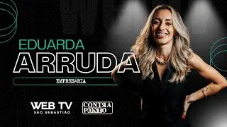 EDUARDA ARRUDA | EMPRESÁRIA DE SUCESSO | CONTRA PONTO | Histórias Inspiradoras.