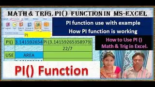 PI IN EXCEL, Math & Trig Functions IN EXCEL, WHAT IS VALUE OF PI,USE OF PI.