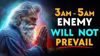 THE REVEALED SECRET: How to PRAY Between 3AM and 5AM to WIN the SPIRITUAL BATTLE