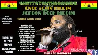 (XPLOSIVE) GHETTOYOUTHSSOUNDZ PRESENT#ONCE AGAIN RIDDIM#MEET#JORDON ROCK RIDDIM#FT VARIOUS ARTISTS..