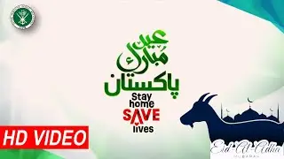 Stay Home Save Lives I Eid Ul Azha I COVID-19 I Corona Awareness Campaign I 14 July 2020 I ISPR